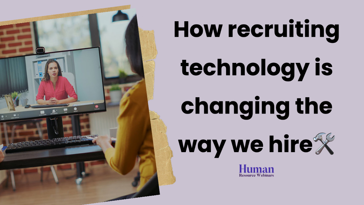 Recruiting Technology Webinar Changing The Way We Hire